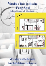 Vastu: Das indische Feng Shui - Dolben Elsner v.d. Malsburg