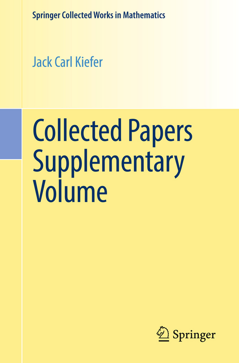 Collected Papers Supplementary Volume - Jack Carl Kiefer