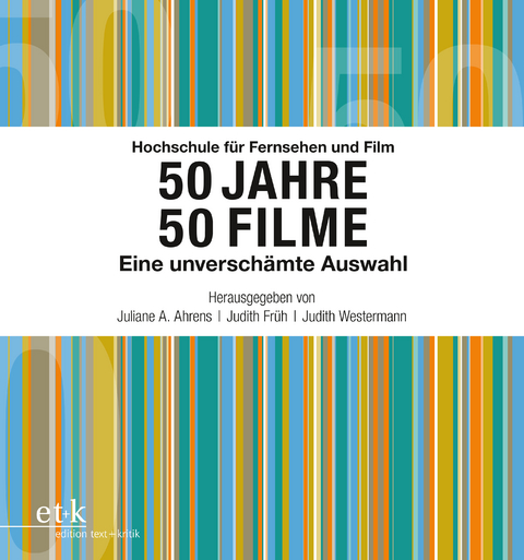 Hochschule für Fernsehen und Film 50 Jahre 50 Filme - 