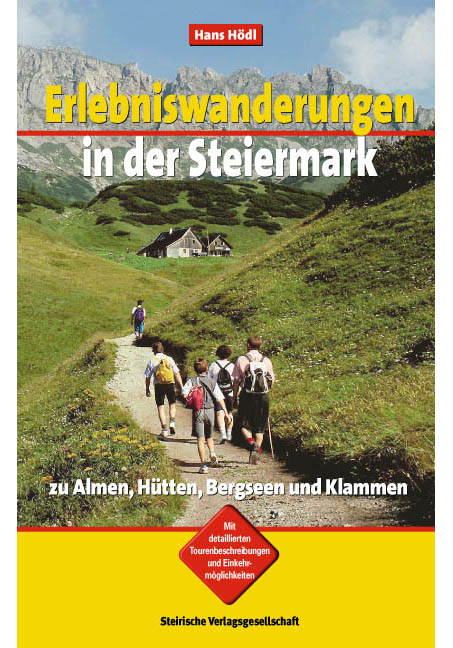 Erlebniswanderungen in der Steiermark - Hans Hödl