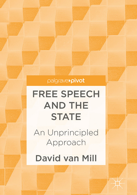 Free Speech and the State - David Van Mill