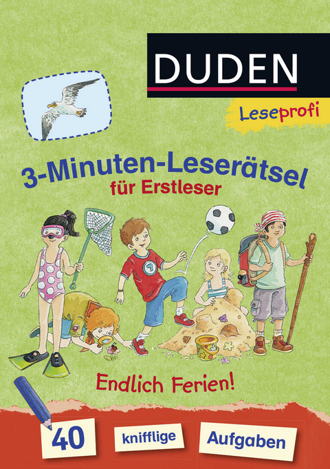 Duden Leseprofi – 3-Minuten-Leserätsel für Erstleser: Endlich Ferien! - Susanna Moll