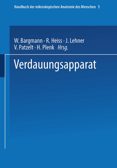 Handbuch der mikroskopischen Anatomie des Menschen - Wolfgang Bargmann