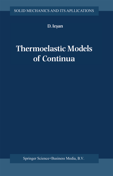 Thermoelastic Models of Continua - D. Iesan