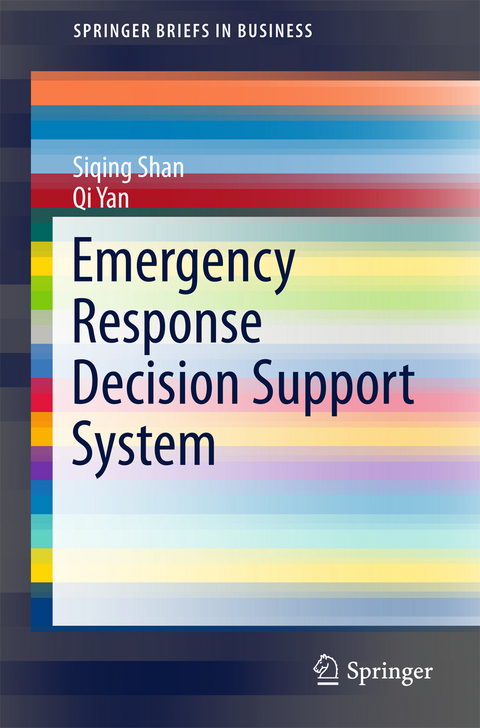 Emergency Response Decision Support System - Siqing Shan, Qi Yan