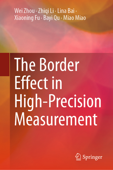 The Border Effect in High-Precision Measurement - Wei Zhou, Zhiqi Li, Lina Bai, Xiaoning Fu, Bayi Qu