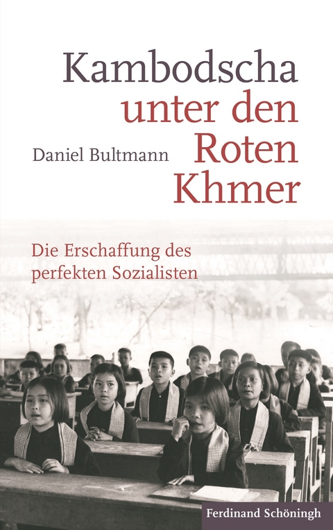 Kambodscha unter den Roten Khmer - Daniel Bultmann