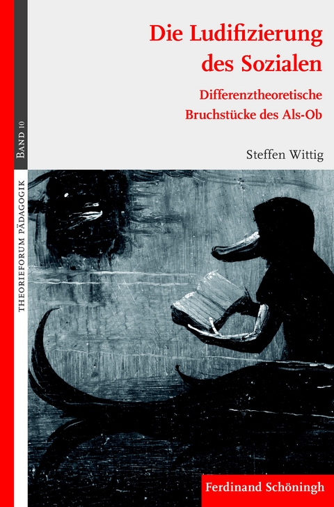 Die Ludifizierung des Sozialen - Steffen Wittig
