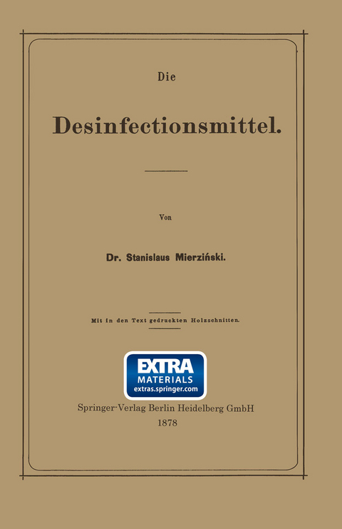 Die Desinfectionsmittel - Stanislaus Mierzianski