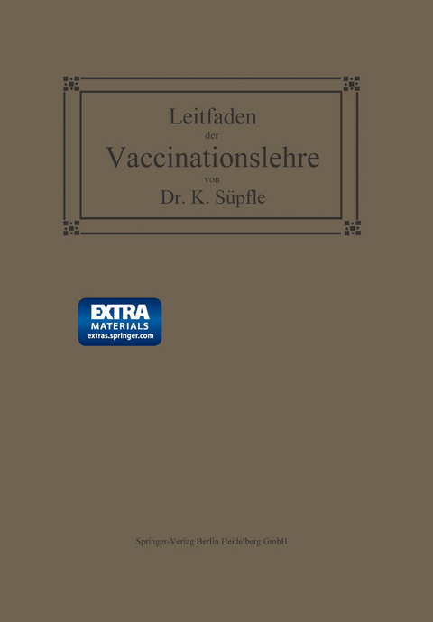 Leitfaden der Vaccinationslehre - Karl Süpfle