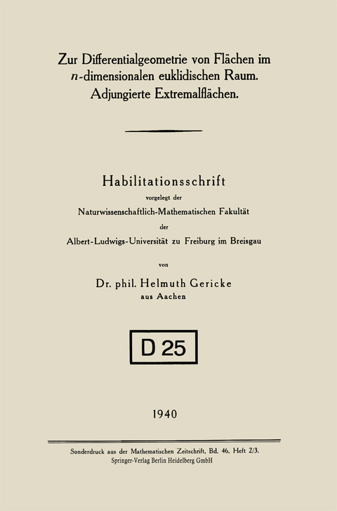 Zur Differentialgeometrie von Flächen im n-dimensionalen euklidischen Raum. Adjungierte Extremalflächen - Helmuth Gericke