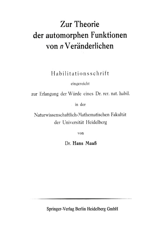 Zur Theorie der automorphen Funktionen von n Veränderlichen - Hans Maaß