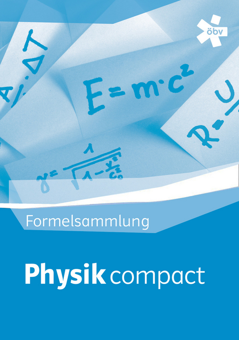 Physik compact, Physik-Formelsammlung - Dr. Michael Schwarzer