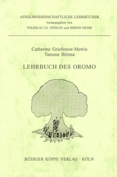 Lehrbuch des Oromo - Catherine Griefenow-Mewis,  Tamene Bitima