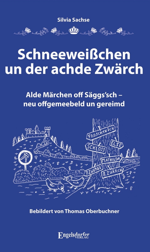 Schneeweißchen un der achde Zwärch - Silvia Sachse