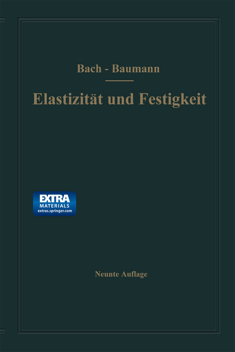 Elastizität und Festigkeit - Carl Bach, R. Baumann