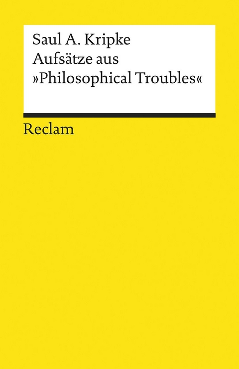 Aufsätze aus »Philosophical Troubles« - Saul A. Kripke