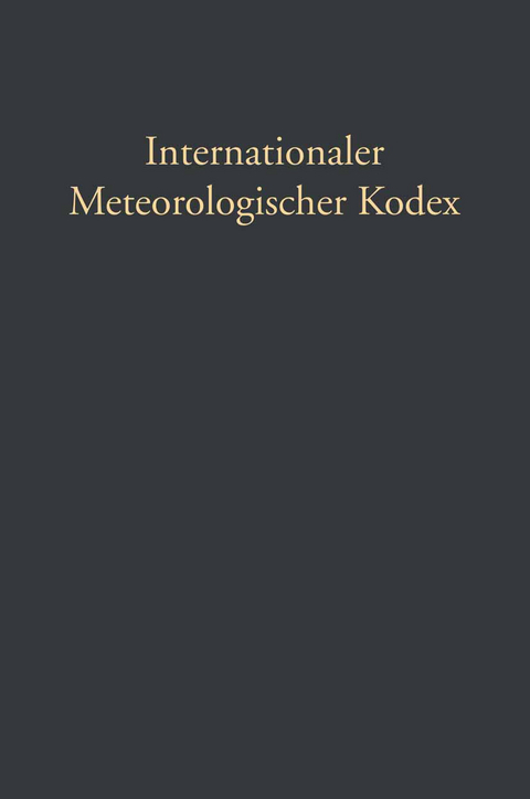 Internationaler Meteorologischer Kodex - Gustav Hellmann, Hugo Hildebrand Hildebrandsson