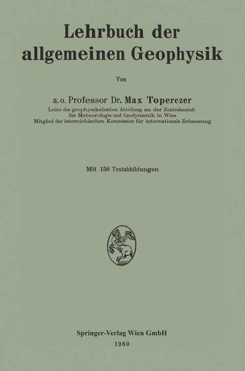 Lehrbuch der allgemeinen Geophysik - Max Toperczer