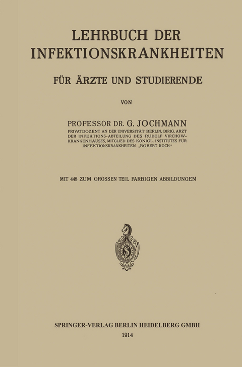 Lehrbuch der Infektionskrankheiten f. Aerzte u. Studierende - Georg Jochmann
