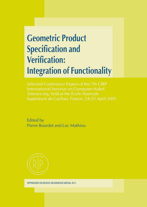 Geometric Product Specification and Verification: Integration of Functionality - 