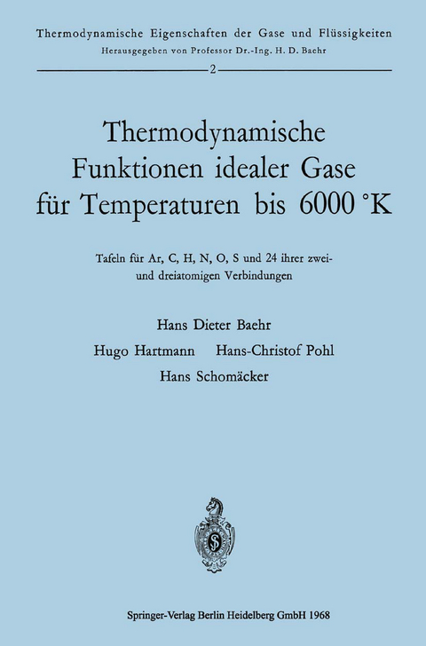 Thermodynamische Funktionen idealer Gase für Temperaturen bis 6000 °K - Hans Dieter Baehr