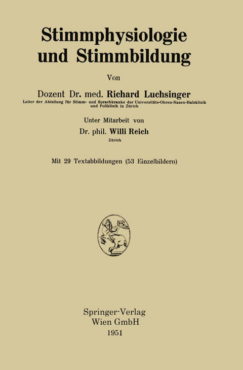 Stimmphysiologie und Stimmbildung - Richard Luchsinger, Willi Reich