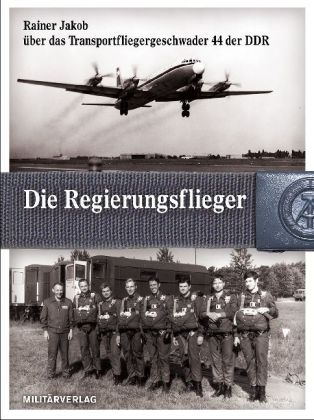 Die Regierungsflieger - Rainer Jakob