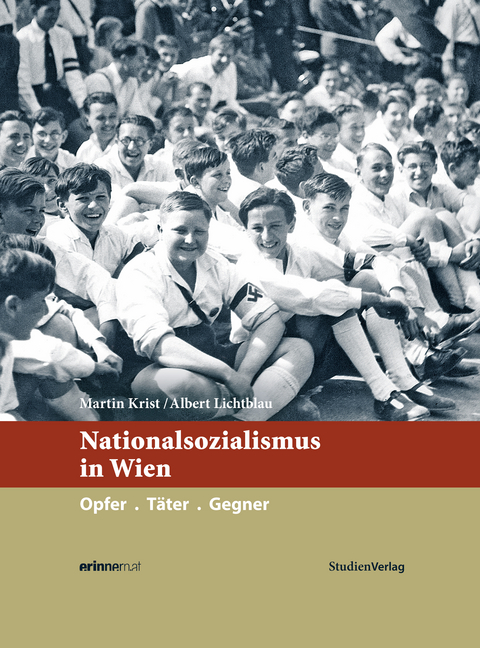 Nationalsozialismus in Wien - Martin Univ.-Lekt. Mag. Krist, Albert Lichtblau