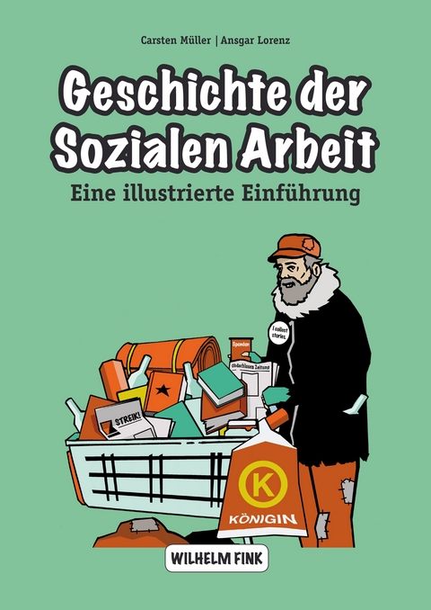 Geschichte der Sozialen Arbeit - Ansgar Lorenz, Carsten Müller