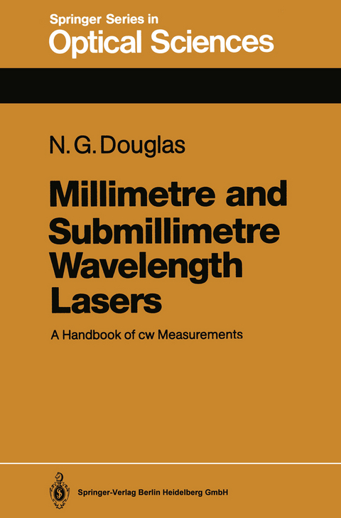 Millimetre and Submillimetre Wavelength Lasers - Nigel G. Douglas