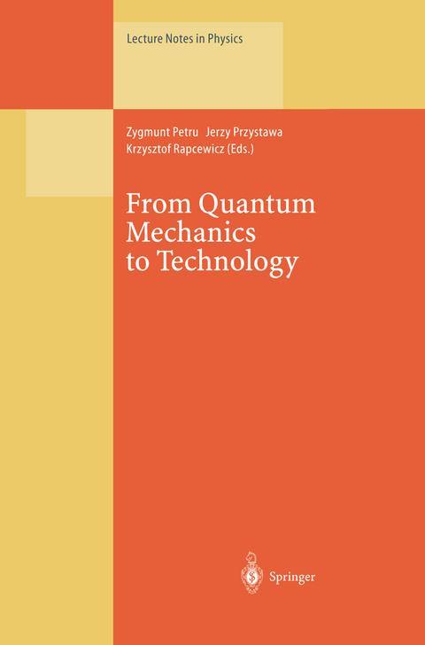 From Quantum Mechanics to Technology - 