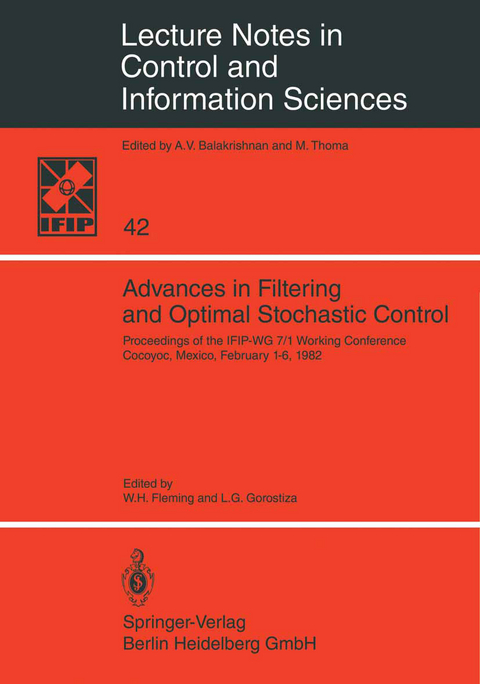Advances in Filtering and Optimal Stochastic Control - 