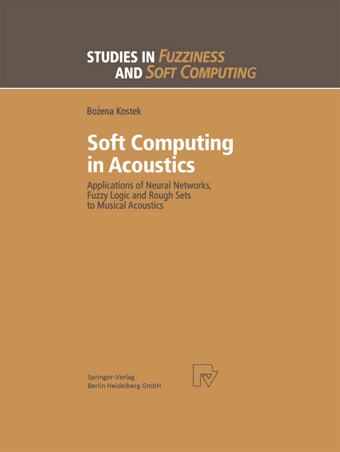 Soft Computing in Acoustics - Bozena Kostek