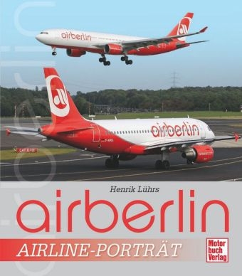 airberlin -  Airline-Portrait - Henrik Lührs