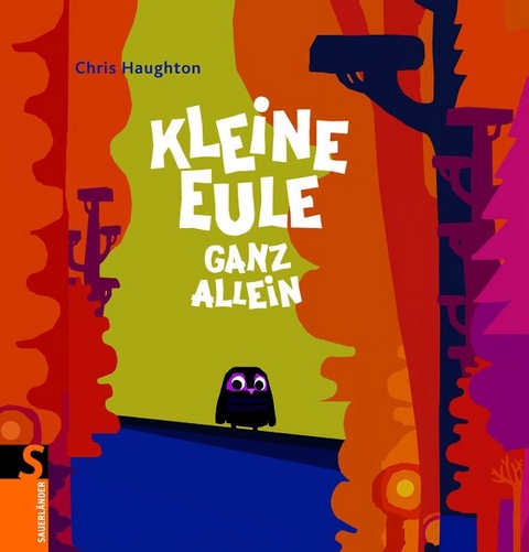 Kleine Eule ganz allein - Chris Haughton