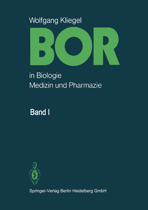Bor in Biologie, Medizin und Pharmazie - W. Kliegel