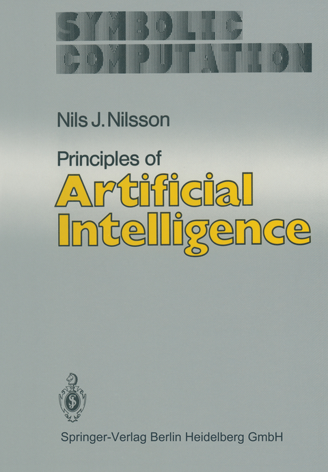 Principles of Artificial Intelligence - Nils J. Nilsson