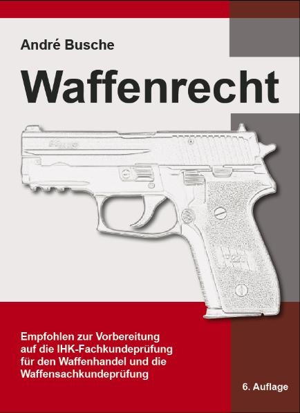 Waffenrecht - André Busche