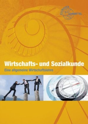 Wirtschafts- und Sozialkunde - Stefan Felsch, Raimund Frühbauer, Johannes Krohn, Stefan Kurtenbach, Jürgen Müller, Klaus-Jürgen Richtsteiger, Martin Rupp