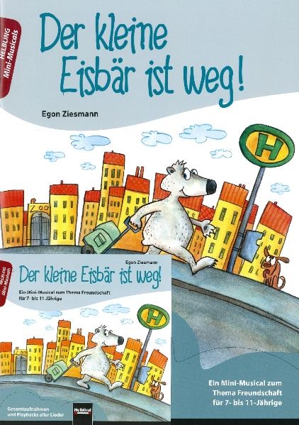 Der kleine Eisbär ist weg! Paket: Buch und Audio-CD - Egon Ziesmann