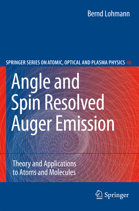 Angle and Spin Resolved Auger Emission - Bernd Lohmann