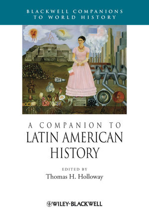 A Companion to Latin American History - 