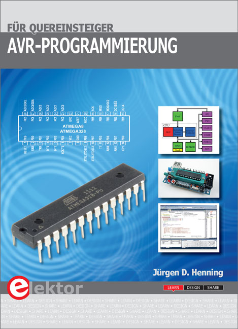 AVR-Programmierung für Quereinsteiger - Jürgen D. Henning