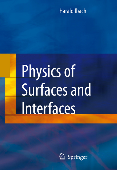 Physics of Surfaces and Interfaces - Harald Ibach