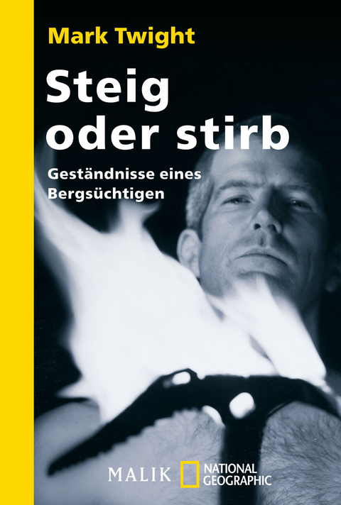 Steig oder stirb - Mark Twight