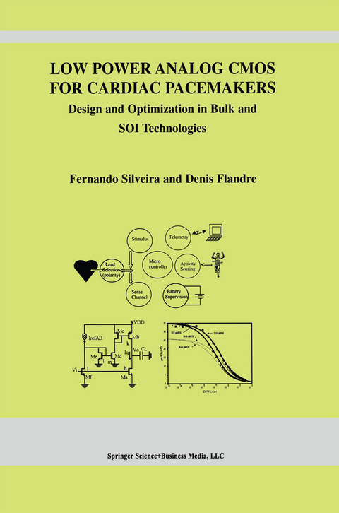 Low Power Analog CMOS for Cardiac Pacemakers - Fernando Silveira, Denis Flandre