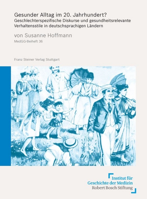 Gesunder Alltag im 20. Jahrhundert? - Susanne Hoffmann