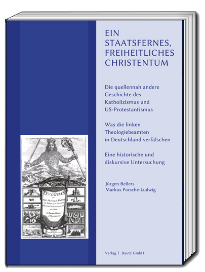Ein staatsfernes, freiheitliches Christentum - Jürgen Bellers, Markus Porsche-Ludwig