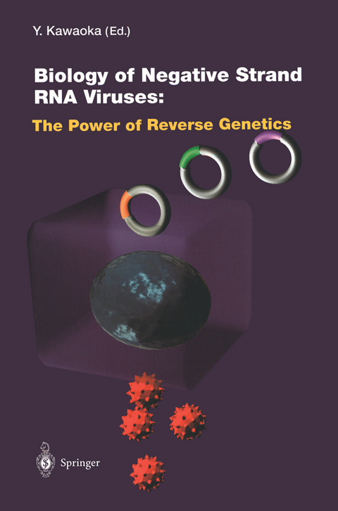 Biology of Negative Strand RNA Viruses: The Power of Reverse Genetics